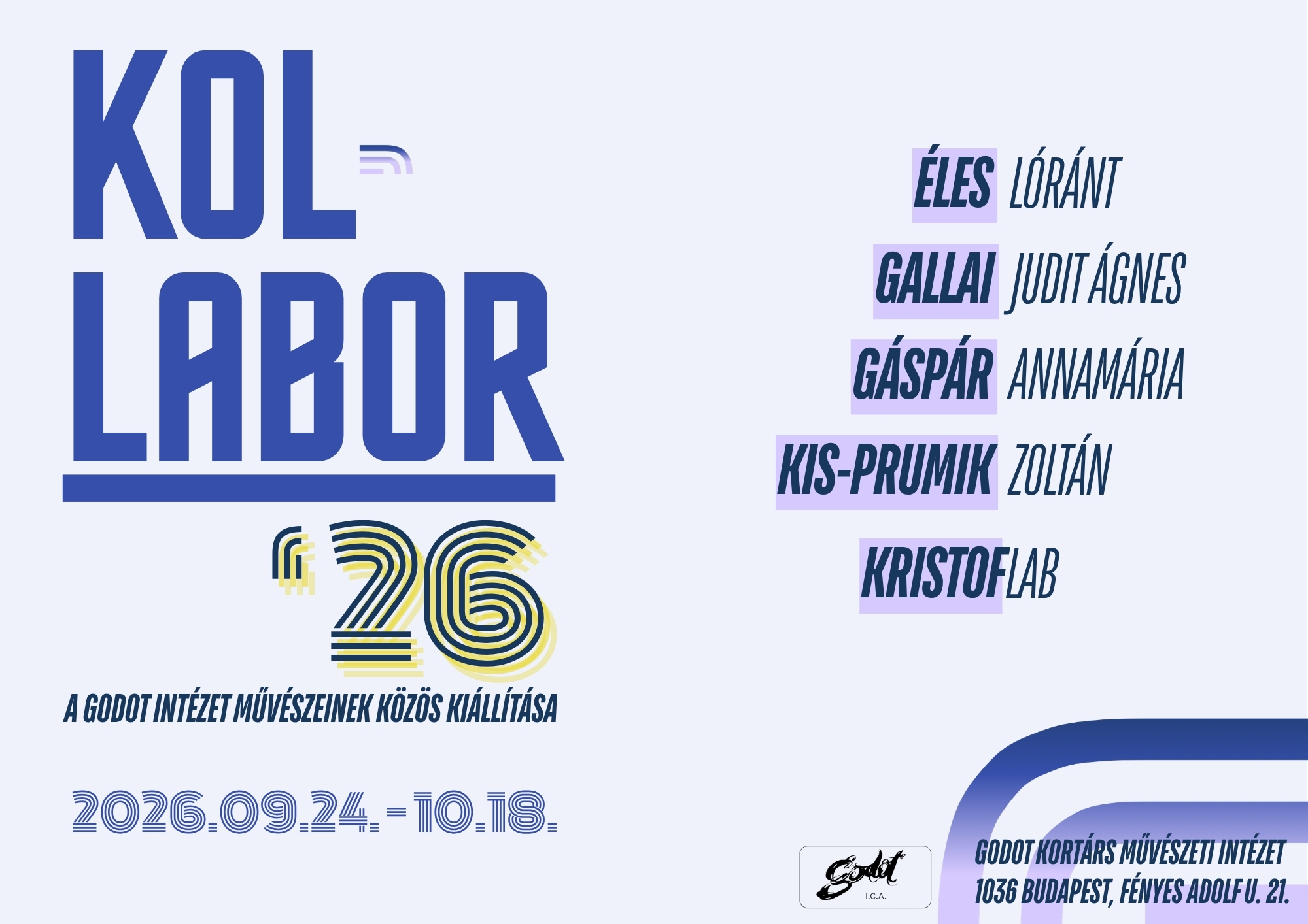 KOL-LABOR 26 – a Godot Intézet művészeinek közös kiállításának plakátja