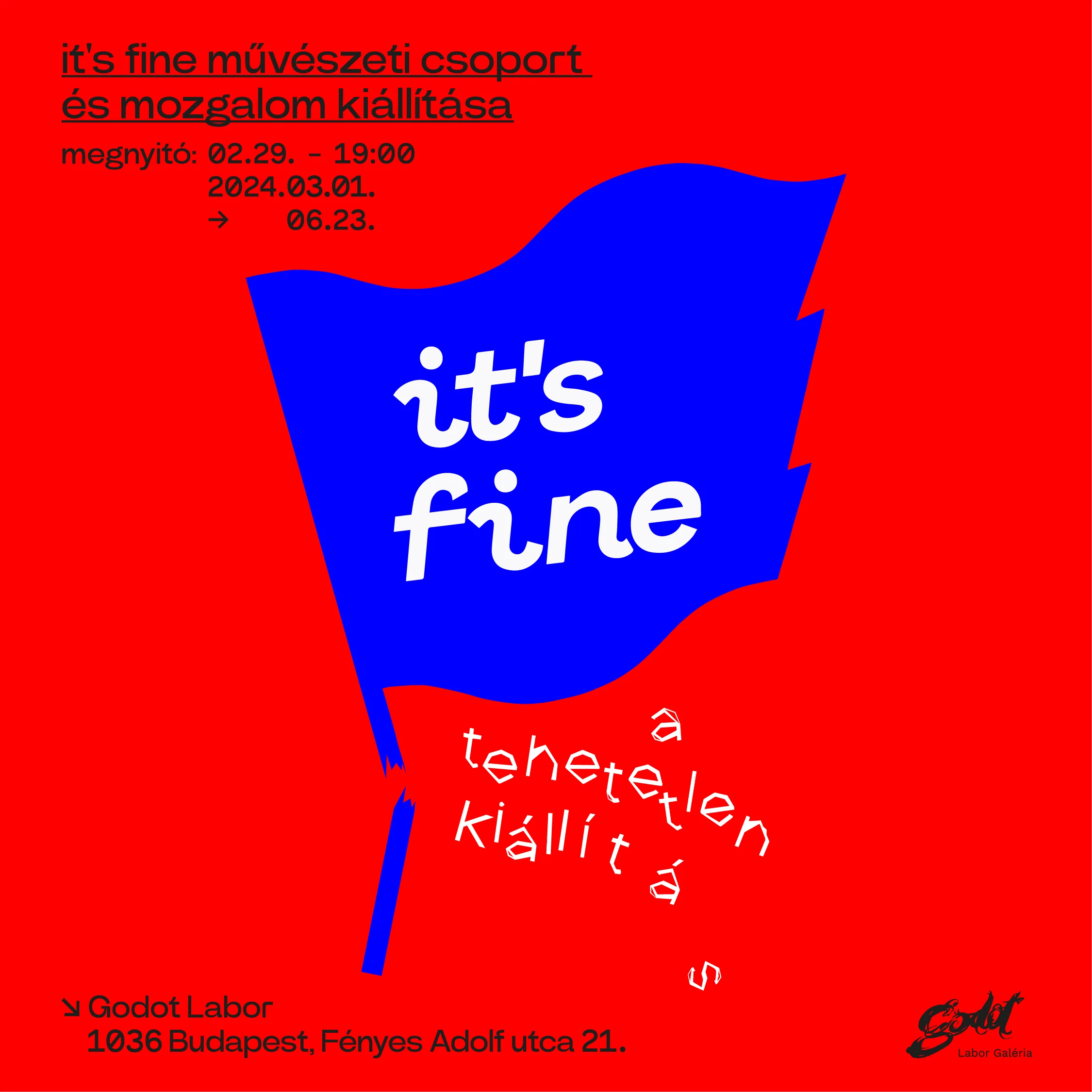 it's fine_a tehetetlen kiállítás - június 23-ig – 1. forráskép