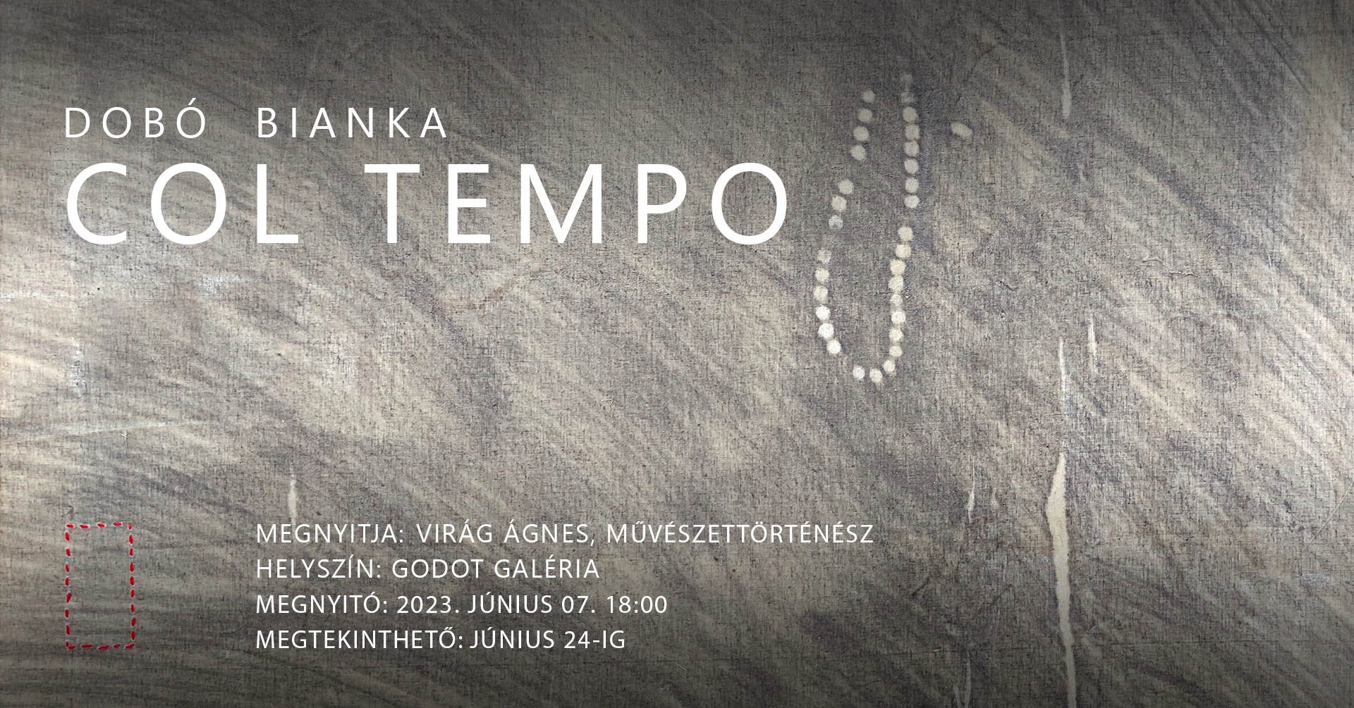 Dobó Bianka: Col tempo - Godot Galéria – 1. forráskép